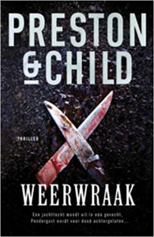 Weerwraak by Douglas Preston, Lincoln Child