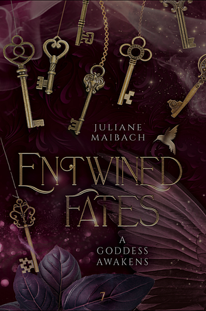 Entwined Fates: A Goddess Awakens by Juliane Maibach