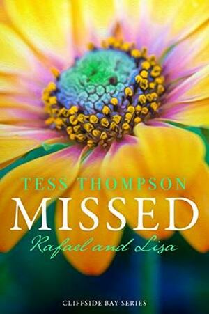 Missed: Rafael and Lisa by Tess Thompson