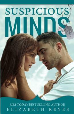 Suspicious Minds by Elizabeth Reyes