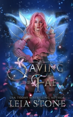 Saving the Fae by Leia Stone