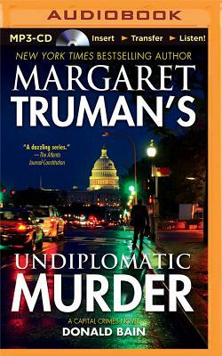 Undiplomatic Murder by Margaret Truman, Donald Bain