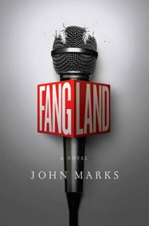 Fangland by John Marks