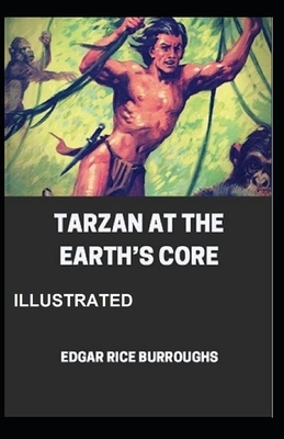 Tarzan at the Earth's Core Illustrated by Edgar Rice Burroughs
