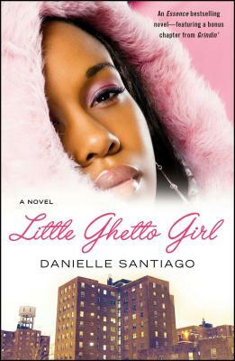 Little Ghetto Girl by Danielle Santiago