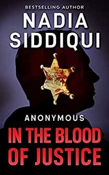 In The Blood of Justice: by John Greyson, Nadia Siddiqui