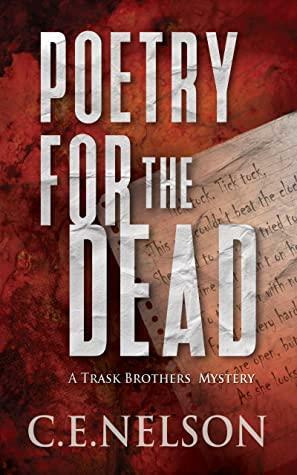 Poetry for the Dead by C.E. Nelson, C.E. Nelson