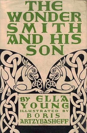 The Wonder Smith and His Son: A Tale from the Golden Childhood of the World by Ella Young