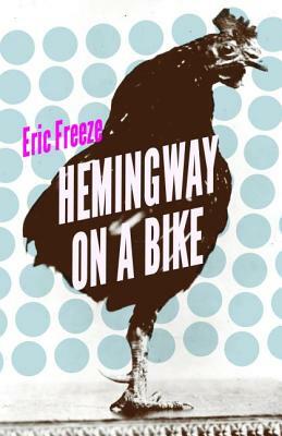 Hemingway on a Bike by Eric Freeze