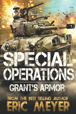 Special Operations: Grant's Armor by Eric Meyer