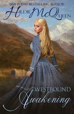 Westbound Awakening by Hildie McQueen