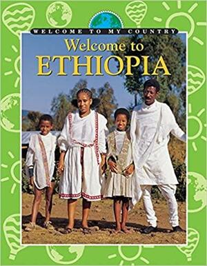 Welcome to Ethiopia by Elizabeth Berg, Neil Macknish