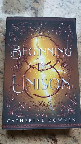 Beginning In Unison by Catherine Downen