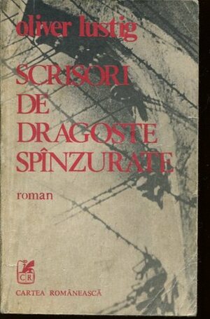 Scrisori de dragoste spânzurate by Oliver Lustig