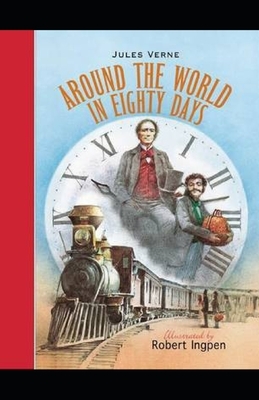 Around the World in 80 Days illustrated by Jules Verne