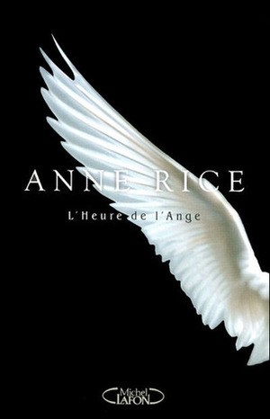 L'Heure de l'ange by Anne Rice