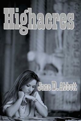 Highacres by Jane D. Abbott