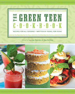 Green Teen Cookbook by Laurane Marchive, Pam McElroy