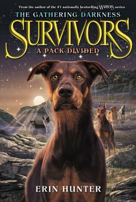 Survivors: The Gathering Darkness #1: A Pack Divided by Erin Hunter