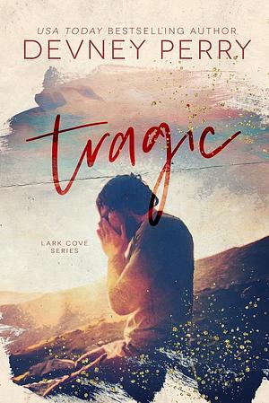 Tragic by Devney Perry