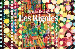 Les Rigoles by Brecht Evens