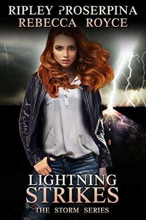 Lightning Strikes by Rebecca Royce, Ripley Proserpina