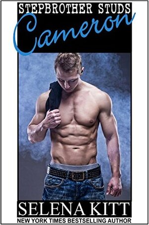 Stepbrother Studs: Cameron by Selena Kitt