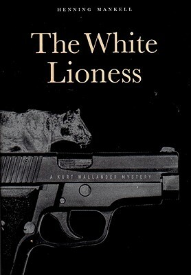 The White Lioness by Henning Mankell