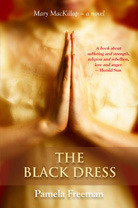 The Black Dress: Mary Mackillop's Early Years by Pamela Freeman