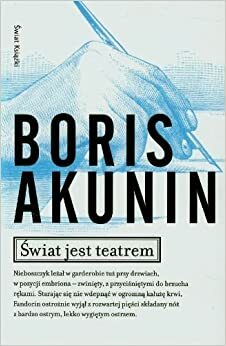 Świat jest teatrem by Boris Akunin