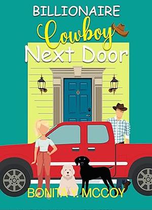 Billionaire Cowboy Next Door by Bonita Y. McCoy