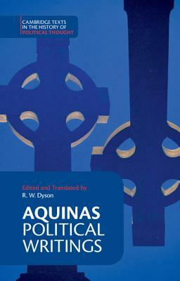 Aquinas: Political Writings by St. Thomas Aquinas