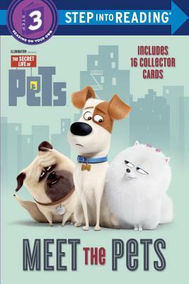 Meet the Pets (Secret Life of Pets) (Step into Reading) by Mary Man-Kong