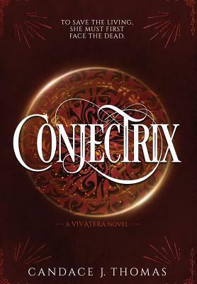 Conjectrix by Candace J. Thomas