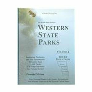 The Double Eagle Guide to Western State Parks: Rocky Mountains: Colorado, Montana, Wyoming by Elizabeth Preston, Thomas Preston