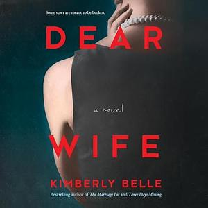 Dear Wife by Kimberly Belle