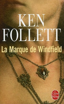 La Marque de Windfield by Ken Follett