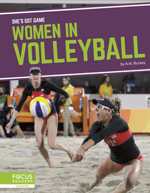 Women in Volleyball by A. W. Buckey