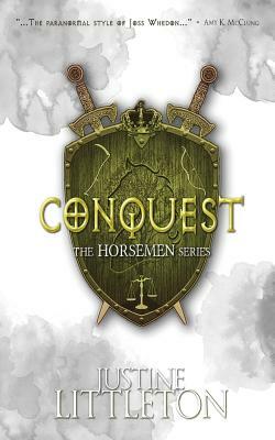 Conquest: The Horsemen Series by Justine Littleton
