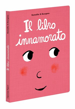 Il libro innamorato by Vincent Bourgeau, Cédric Ramadier