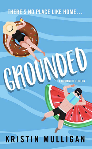 Grounded by Kristin Mulligan