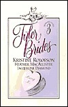Tyler Brides by Heather MacAllister, Jacqueline Diamond, Kristine Rolofson