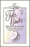 Tyler Brides by Jacqueline Diamond, Heather MacAllister, Kristine Rolofson