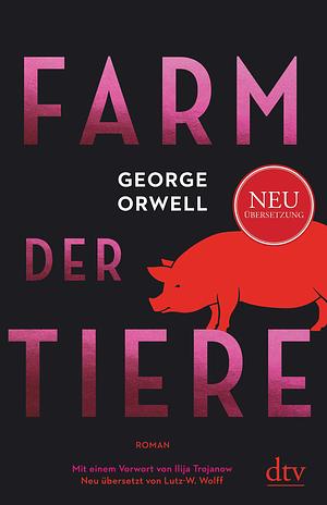 Farm der Tiere by George Orwell