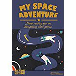 My Space Adventure: Never-ending storytelling fun by Naomi Wilkinson
