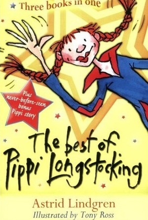 The Best of Pippi Longstocking by Tony Ross, Astrid Lindgren