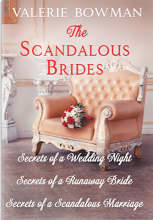The Scandalous Brides by Valerie Bowman
