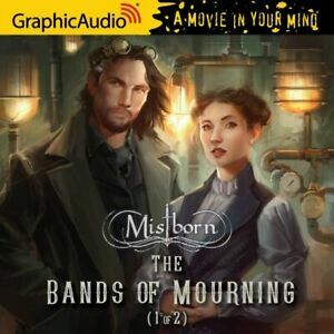 The Bands of Mourning, Part 1 by Brandon Sanderson, Nathanial Perry