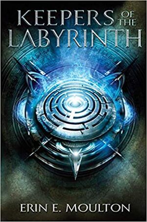 Keepers of the Labyrinth by Erin E. Moulton