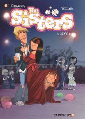 The Sisters, Vol. 5: M.Y.O.B. by Christophe Cazenove